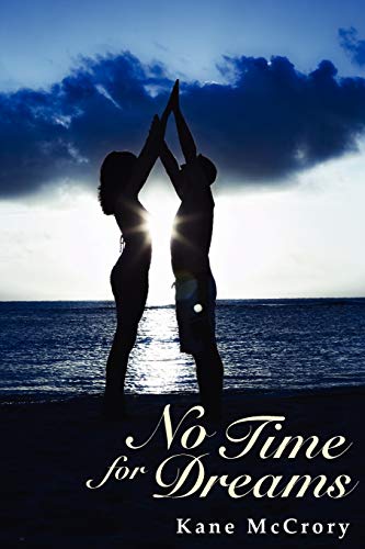 Imagen de archivo de No Time for Dreams: A Novel a la venta por Ebooksweb