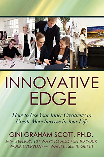 Beispielbild fr Innovative Edge How to Use Your Inner Creativity to Create More Success in Your Life zum Verkauf von PBShop.store US