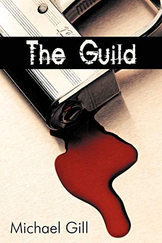 The Guild (9780595535262) by Gill, Michael