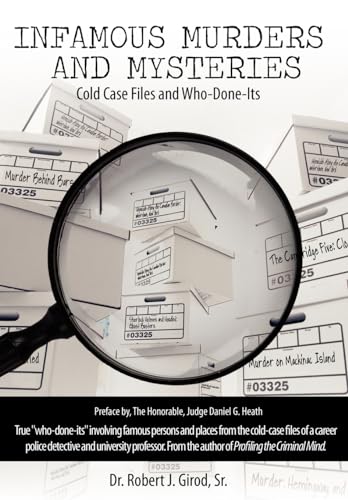 Infamous Murders and Mysteries: Cold Case Files and Who-Done-Its - Sr Robert J Girod