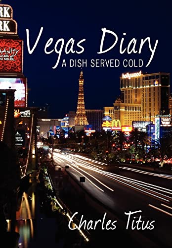 Imagen de archivo de Vegas Diary: A Dish Served Cold a la venta por Table of Contents
