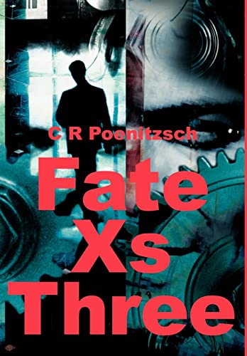 Fate Xs Three [Hardcover ] - Poenitzsch, C. R.
