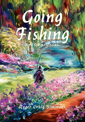 9780595654932: Going Fishing: And Other Stories