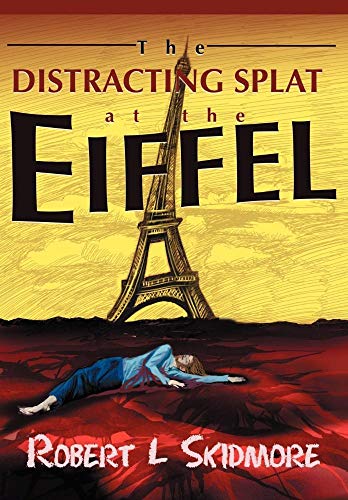 9780595656370: The Distracting Splat at the Eiffel (Richard Thatcher Mystery)