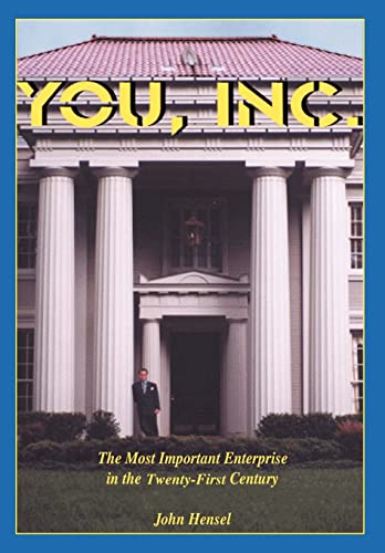Stock image for YOU, Inc.: The Most Important Enterprise in the Twenty-First Century for sale by Lucky's Textbooks