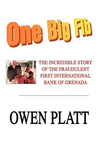 Stock image for One Big Fib: The Incredible Story of the Fraudulent First International Bank of Grenada for sale by Ebooksweb