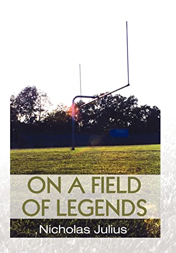 Stock image for On a Field of Legends for sale by Lucky's Textbooks
