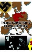 9780595659432: The Nazi Connection to Islamic Terrorism: Adolf Hitler and Haj Amin Al-husseini