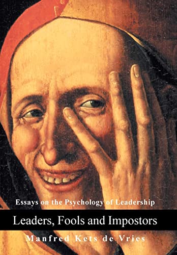 Stock image for Leaders, Fools and Impostors: Essays on the Psychology of Leadership for sale by GF Books, Inc.