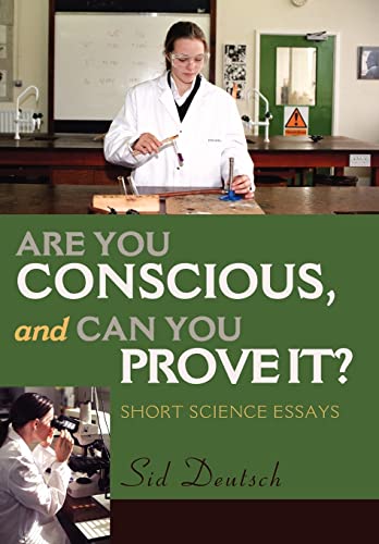 Imagen de archivo de Are You Conscious, and Can You Prove It?: Short Science Essays a la venta por Lucky's Textbooks