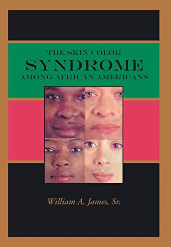 Imagen de archivo de The Skin Color Syndrome Among African-Americans a la venta por Lucky's Textbooks