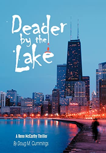 Stock image for Deader by the Lake: A Reno McCarthy Thriller for sale by Irish Booksellers