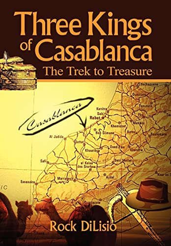 Beispielbild fr Three Kings of Casablanca: The Trek to Treasure zum Verkauf von Lucky's Textbooks