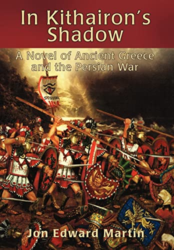 Stock image for In Kithairon's Shadow: A Novel of Ancient Greece and the Persian War for sale by Lucky's Textbooks