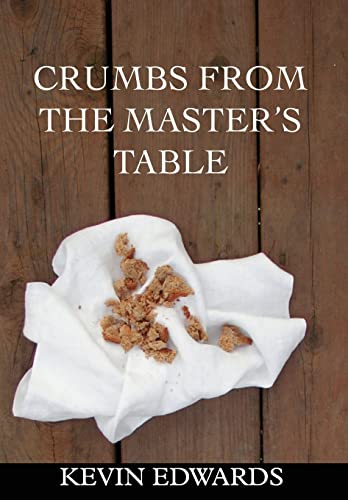 Beispielbild fr Crumbs from the Master's Table zum Verkauf von Buchpark