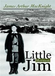 9780595661275: Little Mormon Jim