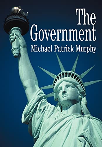 The Government (9780595662135) by Murphy, Michael Patrick