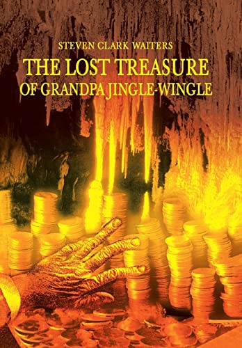 Stock image for The Lost Treasure of Grandpa Jingle-Wingle for sale by Bookmans