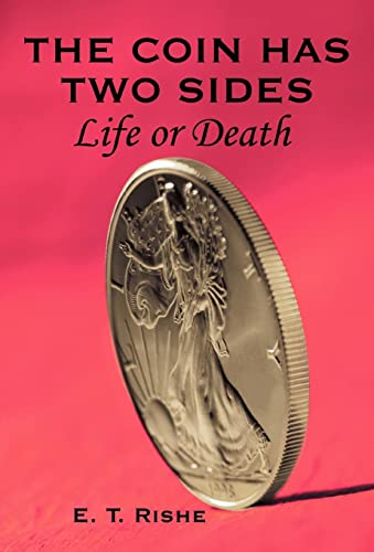 Imagen de archivo de The Coin has Two Sides: Life or Death a la venta por Lucky's Textbooks