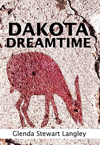 Stock image for Dakota Dreamtime for sale by Lucky's Textbooks