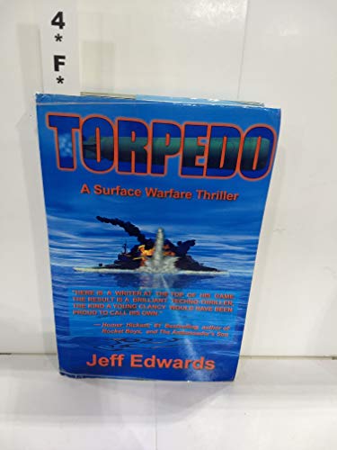 Stock image for Torpedo: A Surface Warfare Thriller for sale by ThriftBooks-Atlanta