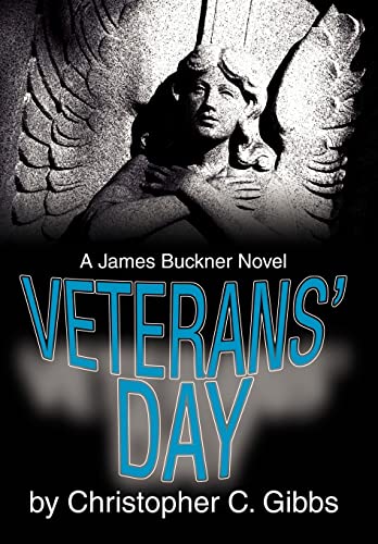 Stock image for Veterans' Day A James Buckner Novel for sale by PBShop.store US