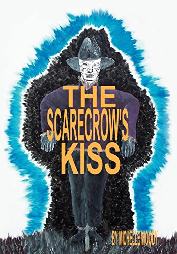 The Scarecrow's Kiss - Michelle Woody