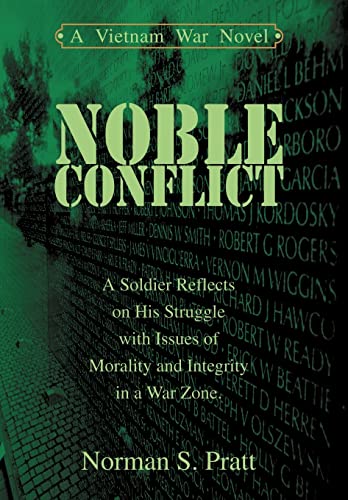 Imagen de archivo de Noble Conflict: A Vietnam War Novel a la venta por Lucky's Textbooks