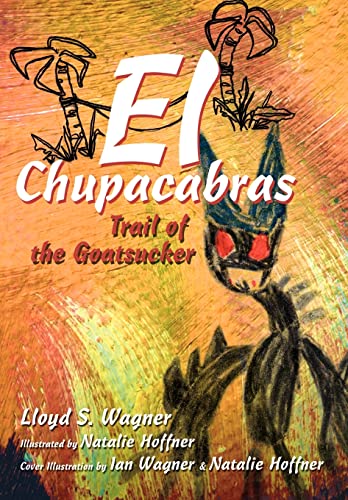 9780595668397: El Chupacabras: Trail of the Goatsucker (Oliver Family Adventure)