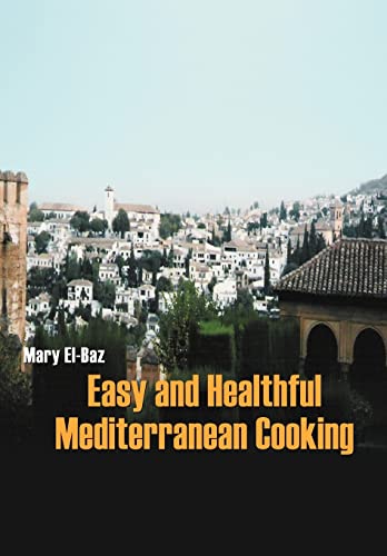 Stock image for Easy and Healthful Mediterranean Cooking for sale by PBShop.store US