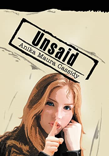 Unsaid - Anika Maura Cassidy