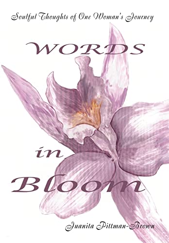 9780595672035: Words in Bloom: Soulful Thoughts of One Woman's Journey