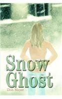 9780595672127: Snow Ghost