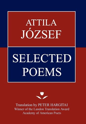 Beispielbild fr Attila Jozsef Selected Poems zum Verkauf von WorldofBooks