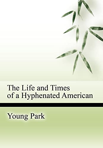 Beispielbild fr The Life and Times of a Hyphenated American zum Verkauf von GF Books, Inc.