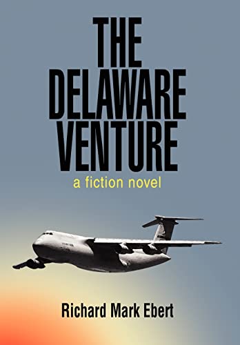 9780595676217: The Delaware Venture: a fiction novel