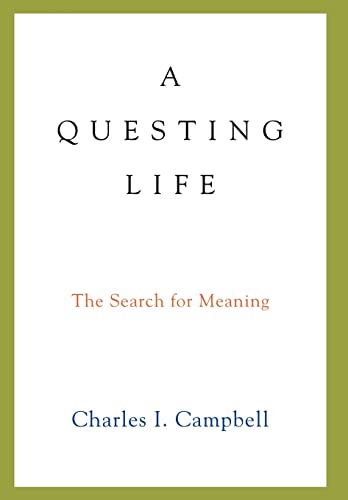 Beispielbild fr A Questing Life: The Search for Meaning zum Verkauf von Lucky's Textbooks