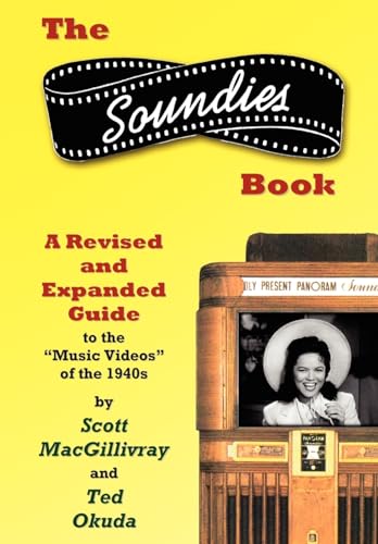 Stock image for The Soundies Book: A Revised and Expanded Guide for sale by Lucky's Textbooks