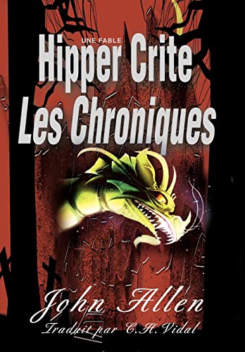 Hipper Crite: Les Chroniques (9780595682096) by Allen, Senior Lecturer Department Of Geography John