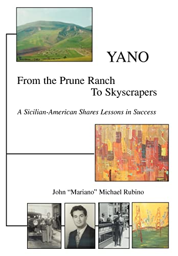 Beispielbild fr Yano: From the Prune Ranch To Skyscrapers zum Verkauf von Books From California