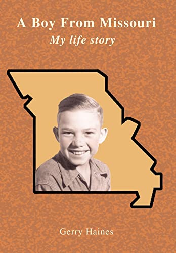 9780595682294: A Boy From Missouri: My life story