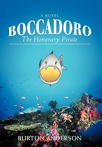 Boccadoro: The Honorary Pirate - Anderson, Burton