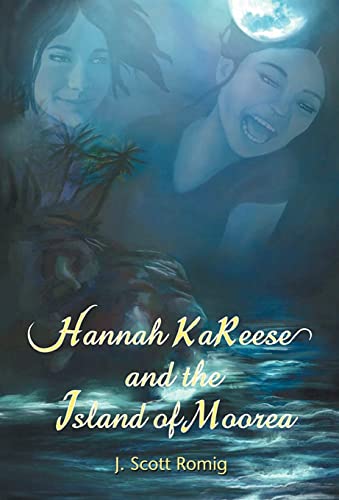 Stock image for Hannah Kareese And the Island of Moorea for sale by PBShop.store US