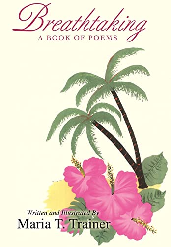 9780595692545: Breathtaking: A Book Of Poems