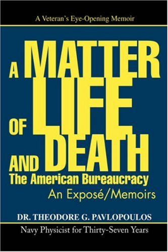 Stock image for A Matter of Life and Death: The American Bureaucracy for sale by HPB-Movies