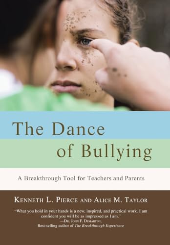 9780595701568: The Dance of Bullying: A Breakthrough Tool for Teachers and Parents