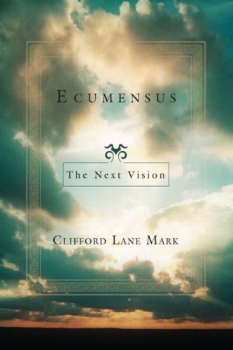 Stock image for Ecumensus: The Next Vision for sale by HPB-Ruby