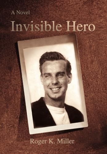 Invisible Hero (9780595706051) by Miller, Roger K