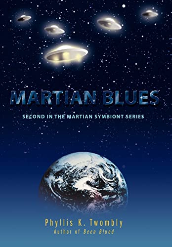 9780595711383: Martian Blues: Second in the Martian Symbiont Series