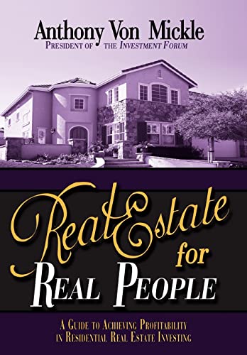 Beispielbild fr Real Estate for Real People: A Guide to Achieving Profitability in Residential Real Estate Investing zum Verkauf von Lakeside Books